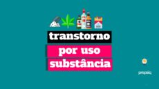 Transtornos por Uso de Substância
